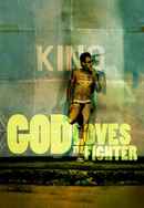 God Loves the Fighter Poster 3