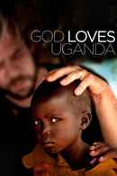 God Loves Uganda Poster 1