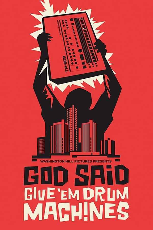 God Said Give 'Em Drum Machines Poster 1