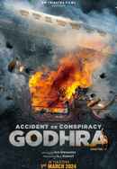 Accident or Conspiracy: Godhra - Chapter 1 (एक्सीडेंट और कांस्पीरेसी: गोधरा - चैप्टर 1) Poster 2