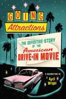 Going Attractions: The Definitive Story of the American Drive-in Movie Poster 4