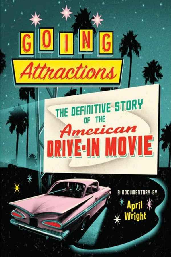 Going Attractions: The Definitive Story of the American Drive-in Movie Poster 4