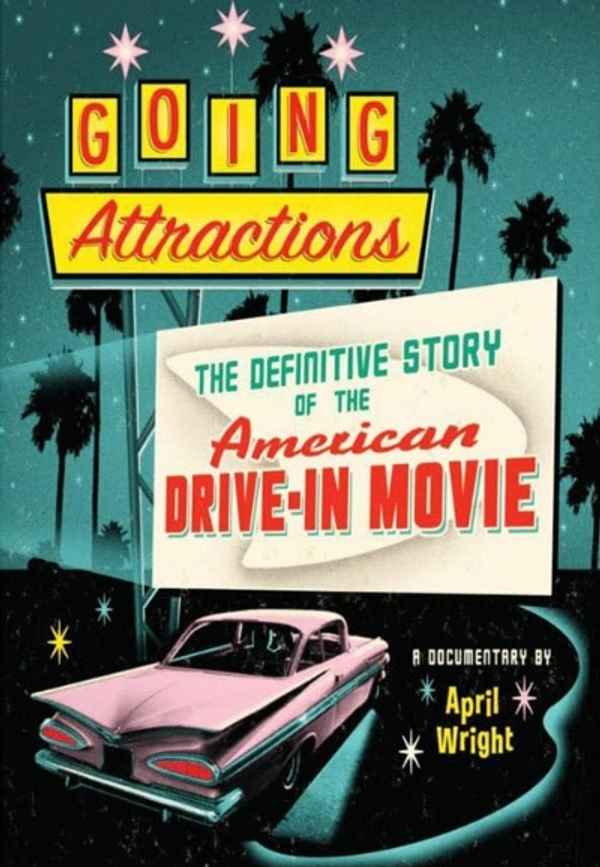 Going Attractions: The Definitive Story of the American Drive-in Movie Poster 6