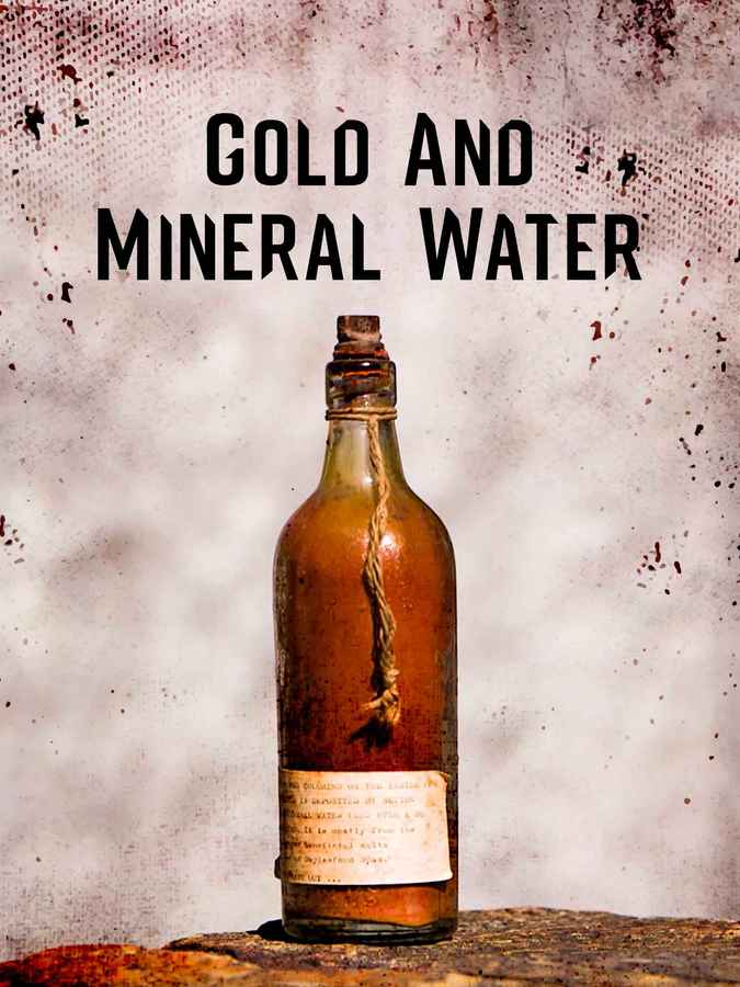 Gold and Mineral Water Movie (2020) Release Date, Cast, Trailer