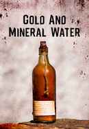 Gold and Mineral Water Poster 4
