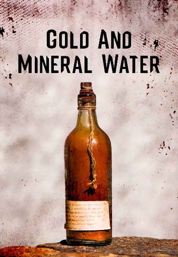 Gold and Mineral Water Poster 4