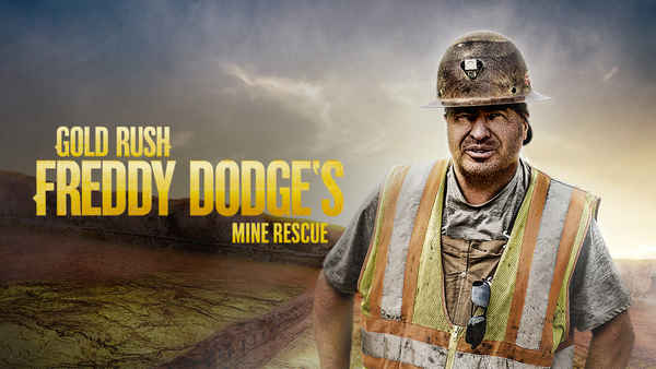 Gold Rush: Freddy Dodge's Mine Rescue Poster 4