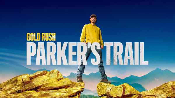 Gold Rush: Parker's Trail Poster 7