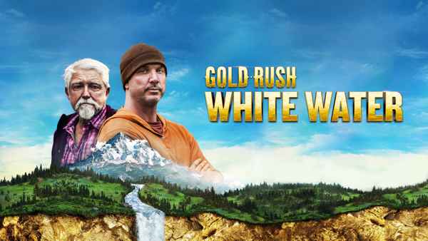 Gold Rush: White Water Poster 1