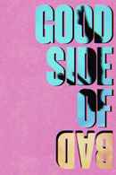 Good Side of Bad Poster 3