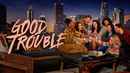 Good Trouble Poster 1
