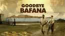 Goodbye Bafana Poster 1