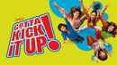 Gotta Kick It Up! Poster 1