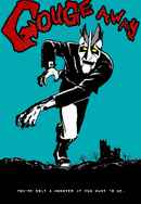 Gouge Away Poster 2