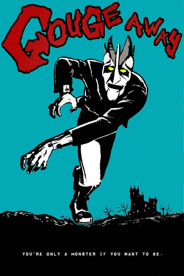Gouge Away Poster 1