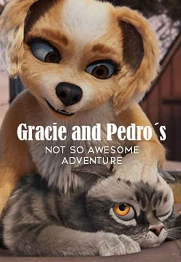 Gracie and Pedro's Not So Awesome Adventure Poster 2