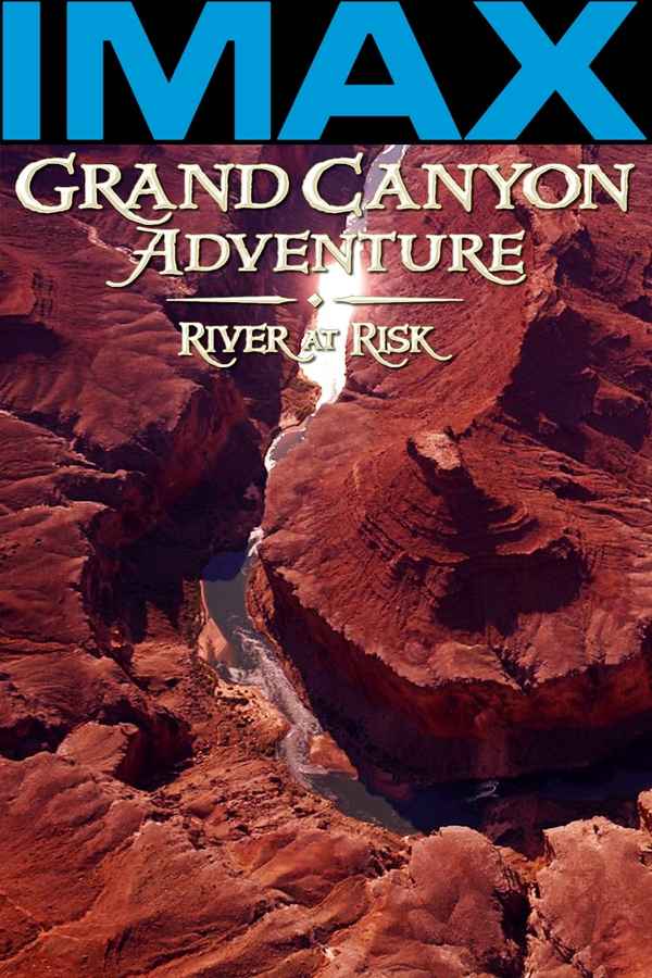Grand Canyon Adventure: River at Risk Poster 2