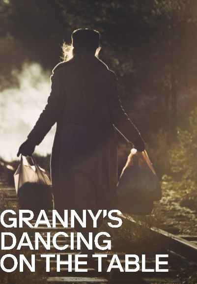 Granny’s Dancing on the Table