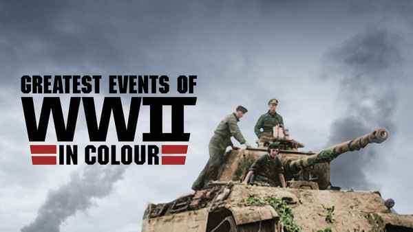 Greatest Events of World War II in Colour Poster 7