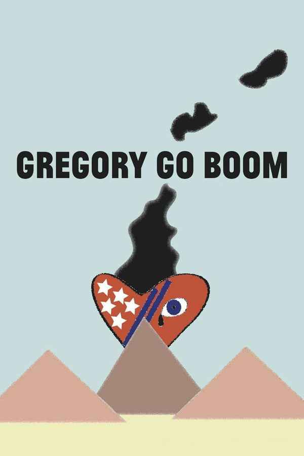 Gregory Go Boom Poster 6