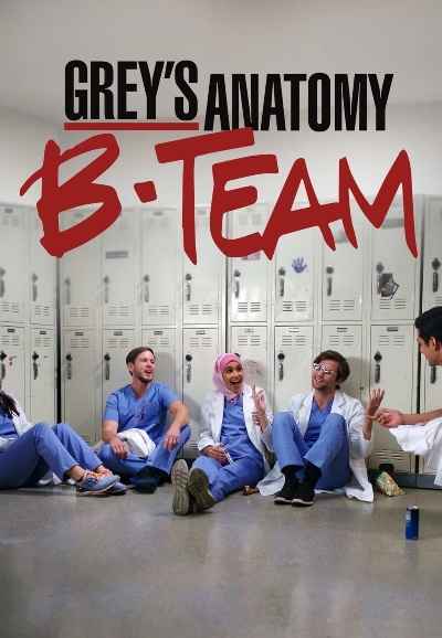 Grey's Anatomy: B-Team