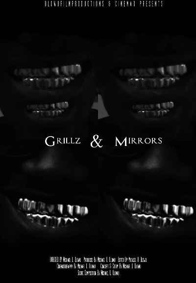 Grillz & Mirrors
