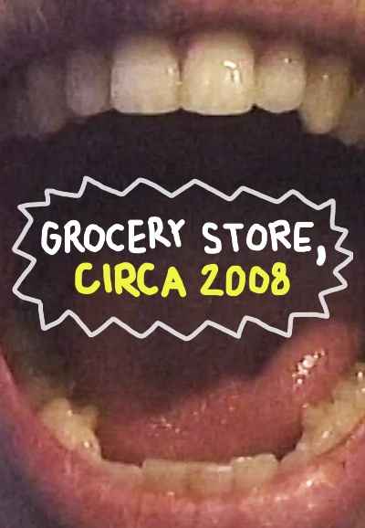 Grocery Store, Circa 2008