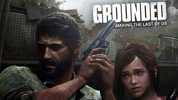 Grounded: Making The Last of Us Poster 2