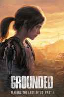 Grounded: Making The Last of Us Poster 1