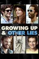 Growing Up and Other Lies Poster 4