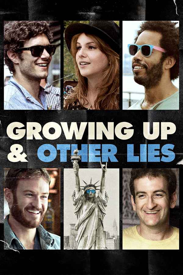 Growing Up and Other Lies Poster 4