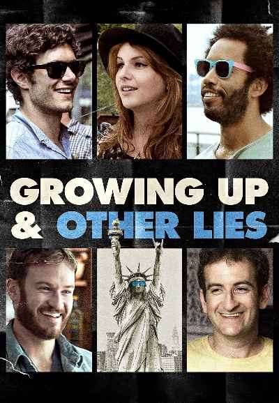 Growing Up and Other Lies