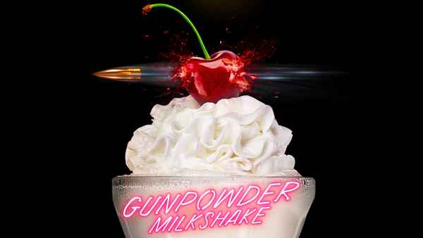 Gunpowder Milkshake Poster 6
