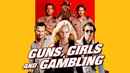 Guns, Girls and Gambling Poster 6
