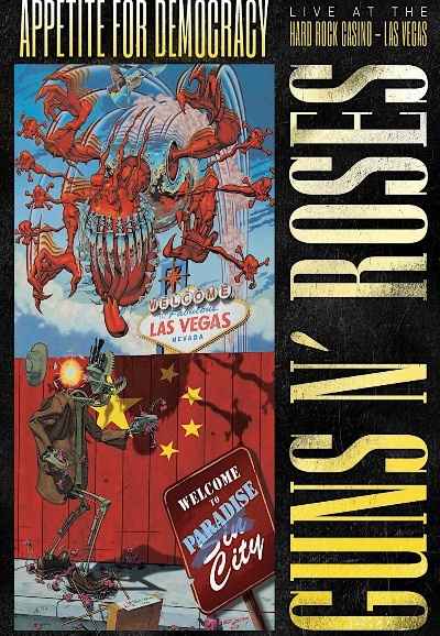 Guns N' Roses: Appetite for Democracy