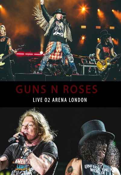 Guns N' Roses: Live From The O2 Arena London