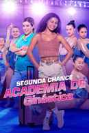 Gymnastics Academy: A Second Chance Poster 6