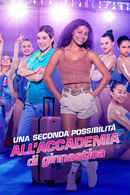 Gymnastics Academy: A Second Chance Poster 5