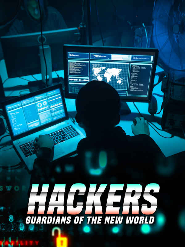 Hackers: Guardians of the New World Poster 1