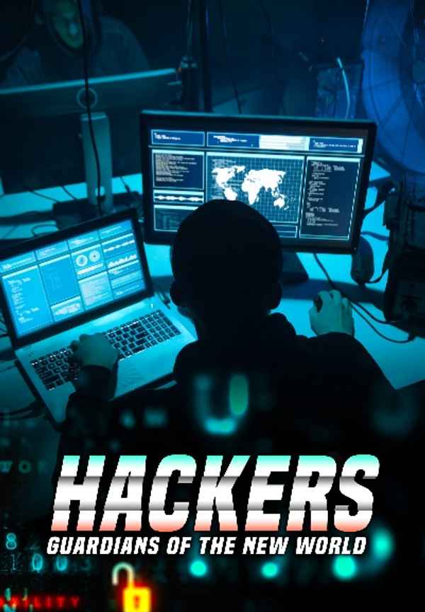 Hackers: Guardians of the New World Poster 6