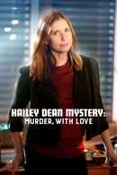 Hailey Dean Mysteries: Murder, With Love Poster 4