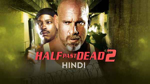 Half Past Dead 2 Poster 2