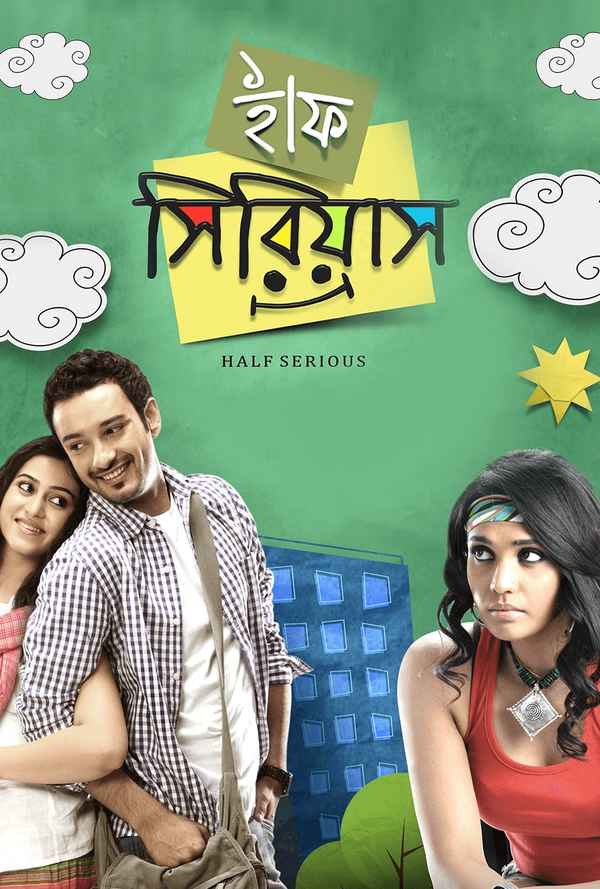 Half Serious (হাফ সিরিয়াস) Poster 4