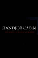 Handjob Cabin Poster 6
