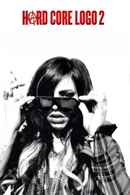 Hard Core Logo II Poster 1