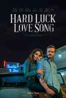 Hard Luck Love Song Poster 4