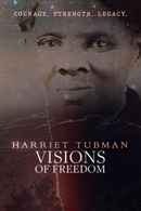 Harriet Tubman: Visions of Freedom Poster 1