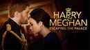 Harry and Meghan: Escaping the Palace Poster 1