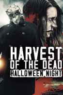 Harvest of the Dead: Halloween Night Poster 4