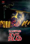 Haunted Evil Dead Poster 7